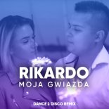 Rikardo - Moja Gwiazda (Dance 2 Disco Remix)