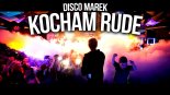 Disco Marek - Kocham Rude