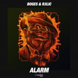Boges & R3lic - Alarm (Radio Mix)