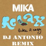 Mika - Relax (DJ Antonio Remix Extended 2020)