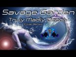 Savage Garden - Truly Madly Deeply (Cover Remix)