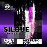 Silque - Shimmy Shimmy (Mike Prado & Foma Remix)