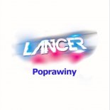 Lancer - Poprawiny