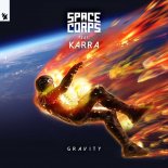 Space Corps feat. KARRA - Gravity (Extended Mix)