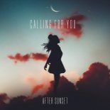 After Sunset - Calling For You
