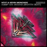 NTVT & Kevin Moncado - Keep on Going (Sovth Extended Edit)