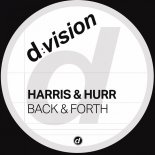 Harris & Hurr - Back & Forth (Original Mix)