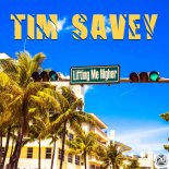 Tim Savey - Lifting Me Higher