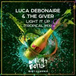 Luca Debonaire & The Giver - Light It Up (Tropical Radio Edit)
