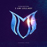 O.B.M Notion - 3 Am Lullaby (Original Mix)