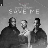 Inner City feat. Steffanie Christi'an - Save Me (Extended Mix)