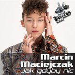 Marcin Maciejczak - Jak Gdyby Nic