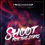 Freischwimmer feat. Hennsly Phoenix - Shoot for the Stars