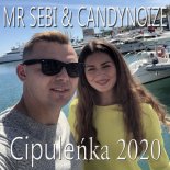 Mr Sebii feat. DJ CandyNoize - Cipuleńka (Na gondoli) (2020 Version)