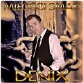 Denix -  Miłości smak (Radio Edit)