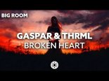 Gaspar & THRML - Broken Heart