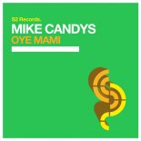 Mike Candys - Oye Mami