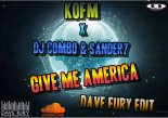 KOFM X Dj Combo & Sander7 - Give Me America (Dave Fury Edit)