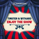 Timster & Withard - Enjoy The Show (Radio Edit)
