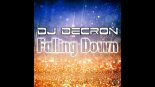 Dj Decron - Falling Down (DrumMasterz Remix)