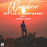 Get Far & LennyMendy Feat. Jonny Rose - Wanderer (Danny Trexin Remix)