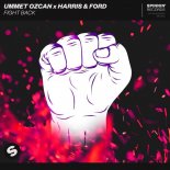 Ummet Ozcan x Harris & Ford - Fight Back (Original Mix)