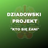 Dziadowski Projekt - Kto Się Żani (Single Version)