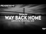 SHAUN - Way Back Home (MrWhite Festival Mix)