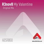 R3nov8 - My Valentine (Original Mix)