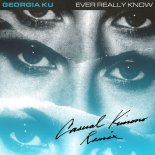 Georgia Ku - Ever Really Know (Casualkimono Remix)