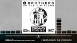 2 Brothers On The 4th Floor - Dreams (Dino Brown & Paky Francavilla 2K20 Remix)