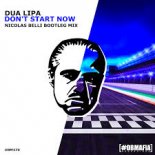Dua Lipa - Don't Start Now (NIcolas Belli Bootleg Mix)