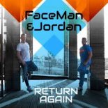 FACEMAN & JORDAN - Return Again