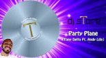 Tony Delta feat. Andy Life - Party Plane (Dj sTore Rmx)