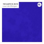 Tim Gartz Feat. Rhys - Love Like Strangers (Extended Mix)