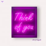 Cheryl Tugade - Think Of You (Radio Edit)