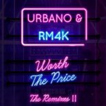 Urbano & Rm4k - Worth The Price (Luca Debonaire & Gino Caporale Radio Edit)