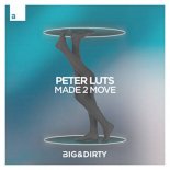 Peter Luts - Made 2 Move (Extended Mix)