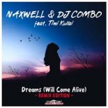 Naxwell & Dj Combo Ft. Timi Kullai - Dreams (Will Come Alive) (Dan Kers Remix)