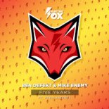 Ben Defekt & Mike Enemy ft. Heidi Harries - Five Years (Extended Mix)