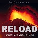 DJ Sebastian - Reload (Extended Mix)