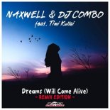 Naxwell & Dj Combo Feat. Timi Kullai - Dreams [will Come Alive] (Danky Cigale Remix)