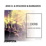 Jens O., Spacekid & Barbaros - Derb (Mario Vee Extended Remix)