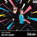 DNF & Dhany - Hit My Heart (Original Mix)