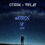 ctrsk x Vplay - Words Of Love (Original Mix)