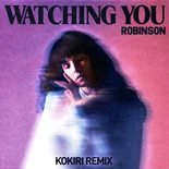 Robinson - Watching You (Kokiri Extended Remix)