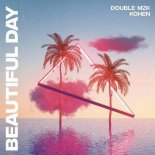 Double Mzk X Kohen - Beautiful Day