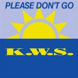 K W S - Please Don T Go (Radio Cut)