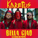 Karetus - Bella Ciao (La Casa de Papel)