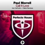 Paul Morrell - Call It Love (Original Extended Mix)